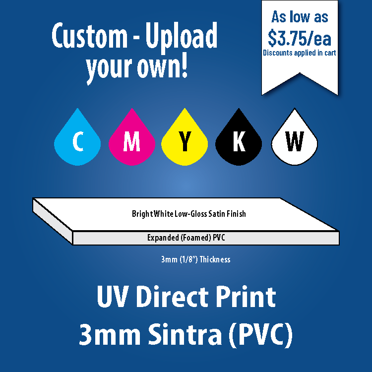 Custom UV Direct Print Sign - 3mm Sintra / PVC