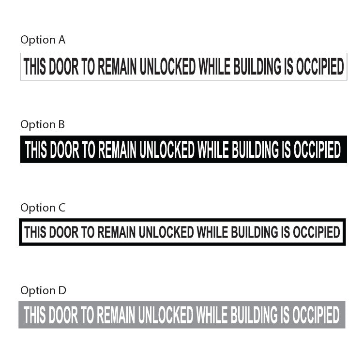Four options of a sticker sign with text varying slightly in phrasing, indicating whether a door should remain unlocked while the building is occupied.