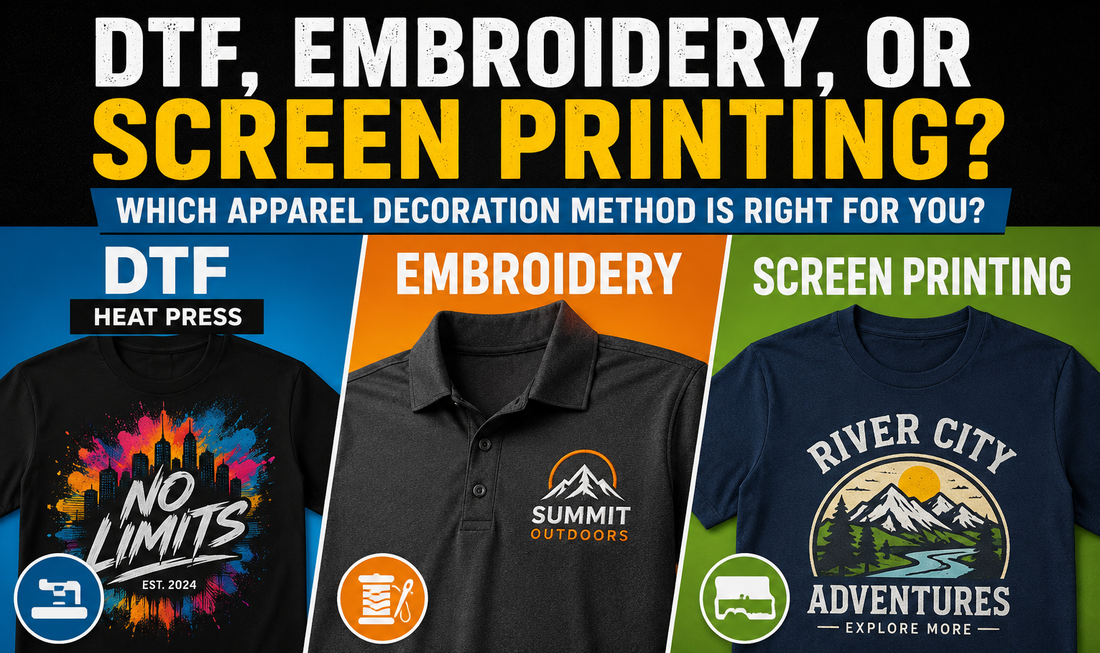 DTF, Embroidery, or Screen Printing: Which Apparel Decoration Method Is Right for You?