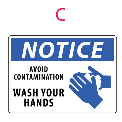 Sign with 'Notice' and 'Avoid Contamination, Wash Your Hands' text and a hand washing symbol.